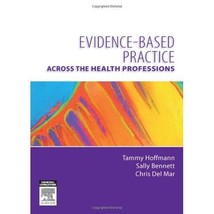 Evidence-based Practice Across the Health Professions Hoffman, Tammy/ Bennett, S - £69.42 GBP