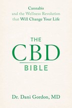 The CBD Bible: Cannabis and the Wellness Revolution that Will Change You... - £5.14 GBP