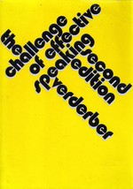 The Challenge of Effective Speaking 2nd Edition by Rudolph Verderber - $2.27