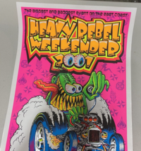 Heavy Rebel Weekend 2001 DayGlo Black Light Punk Rock Hot Rod Poster  # 219/300 - £86.53 GBP