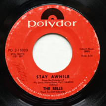 The Bells – Stay Awhile / Sing A Song Of Freedom 45 Vinyl 7&quot; Single PD 2-15023 - $5.77