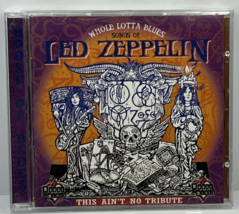 Whole Lotta Blues: Songs of Led Zeppelin by Various Artists (CD, Sep-1999, House - £3.89 GBP
