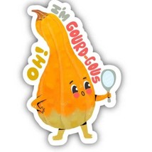 You are Gourd-gous Vinyl Sticker - $74.18 MXN