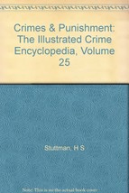 Crimes &amp; Punishment: The Illustrated Crime Encyclopedia, Volume 25 [Hard... - $3.55
