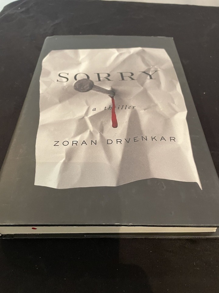 &quot;Sorry&quot; A Thriller By Zoran Drvenkar, 1st Edition, 2011 Hardcover VG - £5.96 GBP