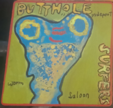 Butthole Surfers -Independent Worm Saloon - $20.00