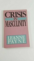 Crisis in Masculinity by Payne, Leanne paperback ist printing 1985 - £4.65 GBP