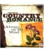 TIME LIFE - Lifetime Of Country Romance Always on My Mind 2 DISCS CD NEW... - $2.92
