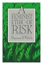 Feminist Ethic of Risk Welch, Sharon D. - £4.69 GBP
