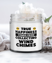 Funny Candle For Wind Chimes Collector - True Happiness Comes From - 9 o... - $19.95