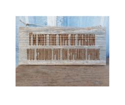 I&#39;m not the type of person you should put on speakerphone reclaimed cedar sign - £19.14 GBP