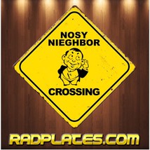 Nosy Neighbor Crossing 12&quot; X 12&quot; Aluminum Vintage Look Wall Sign Man Cave Gift - £15.54 GBP