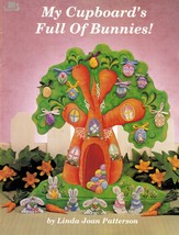 Tole Decorative Painting My Cupboard&#39;s Full of Easter Bunnies L. Patterson Book - £11.98 GBP