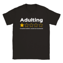 Adulting funny t shirt comic humor gift giving idea birthday dad mom kid... - $24.71+