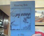 Attracting Birds in Ohio [Paperback] Merrill Gilfillan and Susan Watts - $2.93