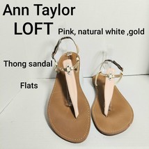 Ann Taylor LOFT Pink Flat Thong Sandals Size 10M - £8.76 GBP