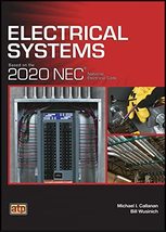 Electrical Systems Based on the 2020 NEC® [Paperback] Callanan, Michael ... - $75.19