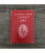 Vintage Paperback - Quotations From Chairman LBJ - 1968 4th Printing - £6.27 GBP