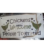 Novelty Sign Chickens Welcome People Tolerated Wooden  Small Welcome Sign - £9.34 GBP