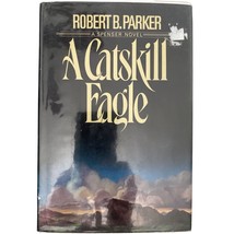 A Catskill Eagle 1985 by Robert B Parker First Ed Printing Delacorte Press HC - £24.08 GBP