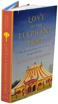 KATHLEEN CREMONESI Love In The Elephant Tent SIGNED 1ST EDITION Circus M... - £20.99 GBP