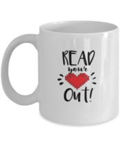 Coffee Mug Funny Read Your Heart Out  - £11.95 GBP