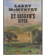 BY SORROW'S RIVER (2003) Larry McMurtry - Berrybender Narratives Book 3 ... - $10.79
