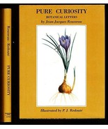 Pure Curiosity: Botanical Letters and Notes towards a Dictionary of Bota... - £19.38 GBP