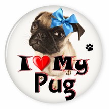 I Love My PUG - Dog Puppy 3&quot; CAMPAIGN Pin Back Button For your favorite breed of - £6.38 GBP