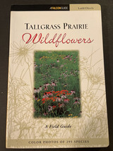 Tallgrass Prairie Wildflowers: A Field Guide - Read Description - £10.97 GBP