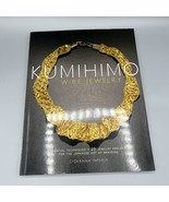 Kumihimo Wire Jewelry : Essential Techniques and 20 Jewelry Projects for... - $22.67