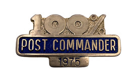 Vintage American Legion 1975 100% Post Commander Metal Pin Pinback - £7.91 GBP