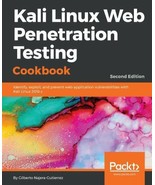 Kali Linux Web Penetration Testing Cookbook : Identify, Exploit, and Pre... - $18.19