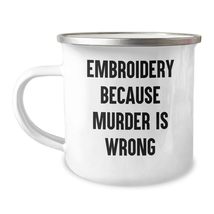 Embroidery Gifts from Friends for Birthday - Camping Mug with Funny Quote - £19.28 GBP