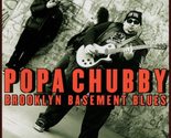Brooklyn Basement Blues [Audio CD] Popa Chubby Band - £4.66 GBP