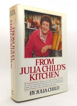 Julia Child From Julia Child&#39;s Kitchen 1st Edition 6th Printing - £163.18 GBP