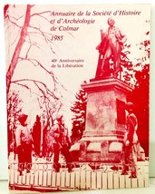 Annuaire de la Société d&#39; Histoire et d&#39; Archeologie de Colmar 1985 40th Anniv - £7.23 GBP
