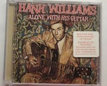 Alone with His Guitar Hank Williams (CD, 2000) - $19.79