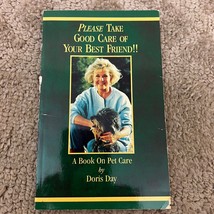 Please Take Good Care of Your Best Friend Paperback Book by Doris Day 1997 - £9.56 GBP