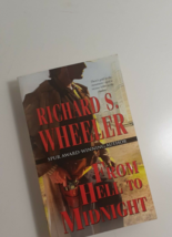 from Hell to Midnight by richard S. wheeler 2006  paperback novel fiction - £4.73 GBP