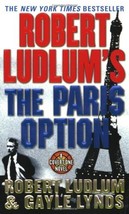 The Paris Option by Robert Ludlum &amp; Gayle Lynds - Paperback - Very Good - £1.61 GBP