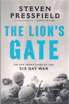 The Lion&#39;s Gate, On The Front Lines Of The Six Day War by Steven Pressfield - $10.00