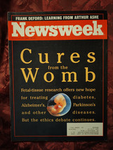 NEWSWEEK February 22 1993 Fetal Tissue Research Bill Clinton Arthur Ashe - £6.76 GBP
