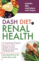 DASH Diet for Renal Health: A Customized Program to Improve Your Kidney ... - $5.90