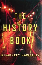 The History Book by Humphrey Hawksley / 1st Edition Mystery Hardcover - £3.57 GBP