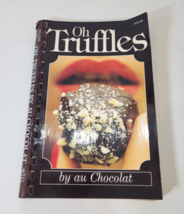 OH TRUFFLES Au Chocolat CHOCOLATE VANCOUVER British Columbia CookBook Book  - $10.23 CAD