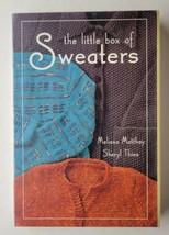 The Little Box of Sweaters by Sheryl Thies and Melissa Matthay (2004) Hardcover - £9.56 GBP