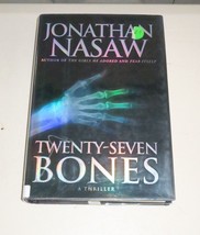 Twenty-Seven Bones by Jonathan Nasaw (2004, Hardcover) - £4.37 GBP