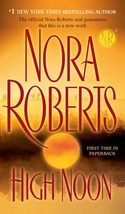 High Noon [Mass Market Paperback] Roberts, Nora - £2.33 GBP