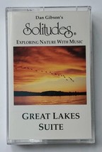 Dan Gibson&#39;s Solitudes Cassette Tape Great Lakes Suite Exploring Nature With Mus - £7.90 GBP